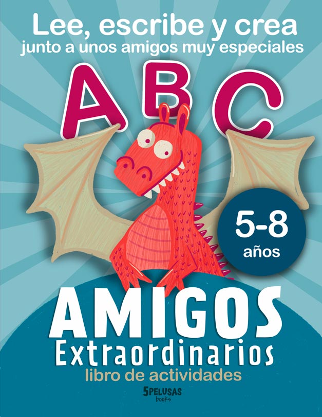 AmigosExtraoridnarios-Libro_Actividades-Lectura-Escritura-Poesia-Craetividad-infantil